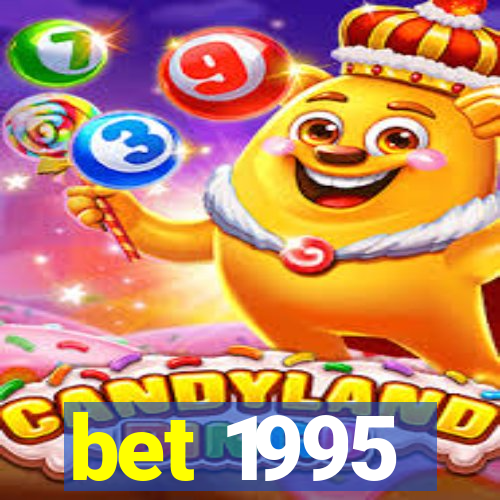 bet 1995